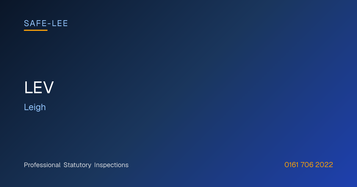 LEV in Leigh | Safe-Lee Inspections